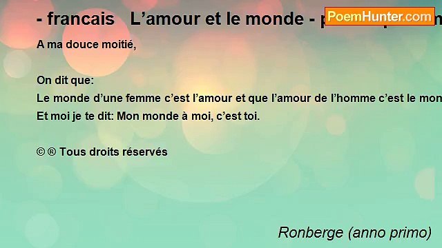 Ronberge (anno primo) - - francais L’amour et le monde - poème pour ma femme