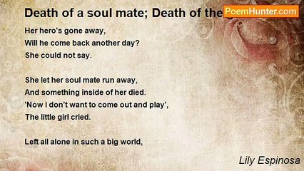 Lily Espinosa - Death of a soul mate; Death of the girl