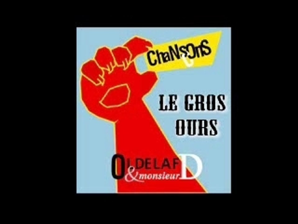Oldelaf Et Monsieur D Le_Gros_Ours