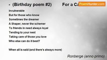 Ronberge (anno primo) - -  (Birthday poem #2)         For a Cancer