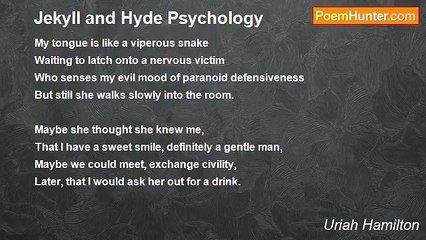 Uriah Hamilton - Jekyll and Hyde Psychology