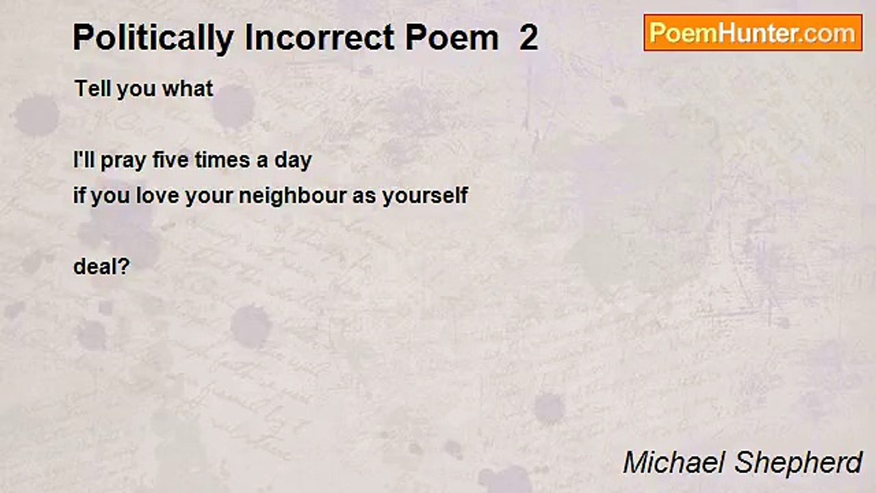 Michael Shepherd - Politically Incorrect Poem  2