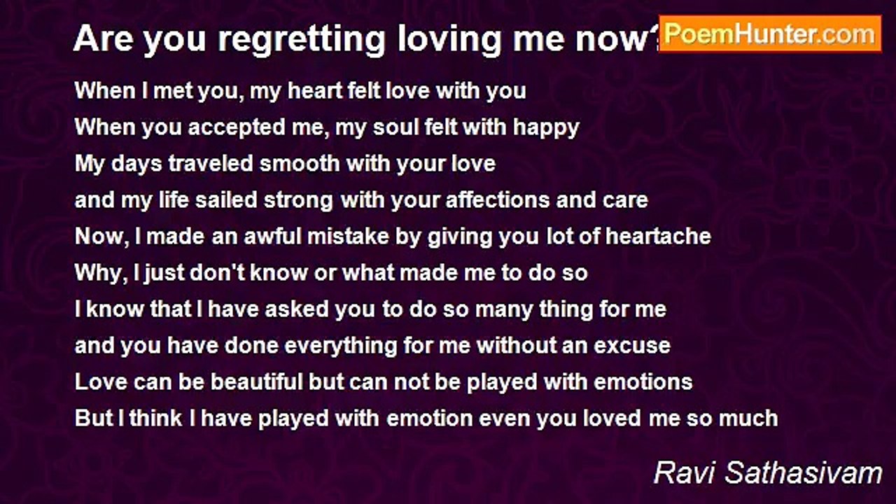 Ravi Sathasivam - Are you regretting loving me...