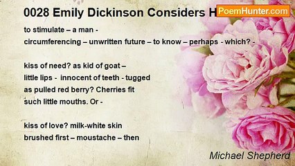 Michael Shepherd - 0028 Emily Dickinson Considers Her Breasts