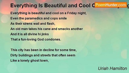 Uriah Hamilton - Everything Is Beautiful and Cool On a Friday Night