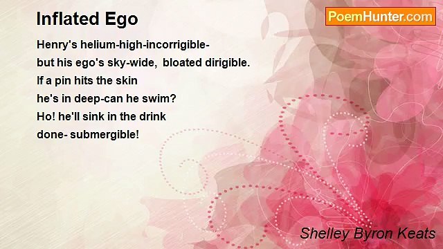 Shelley Byron Keats - Inflated Ego