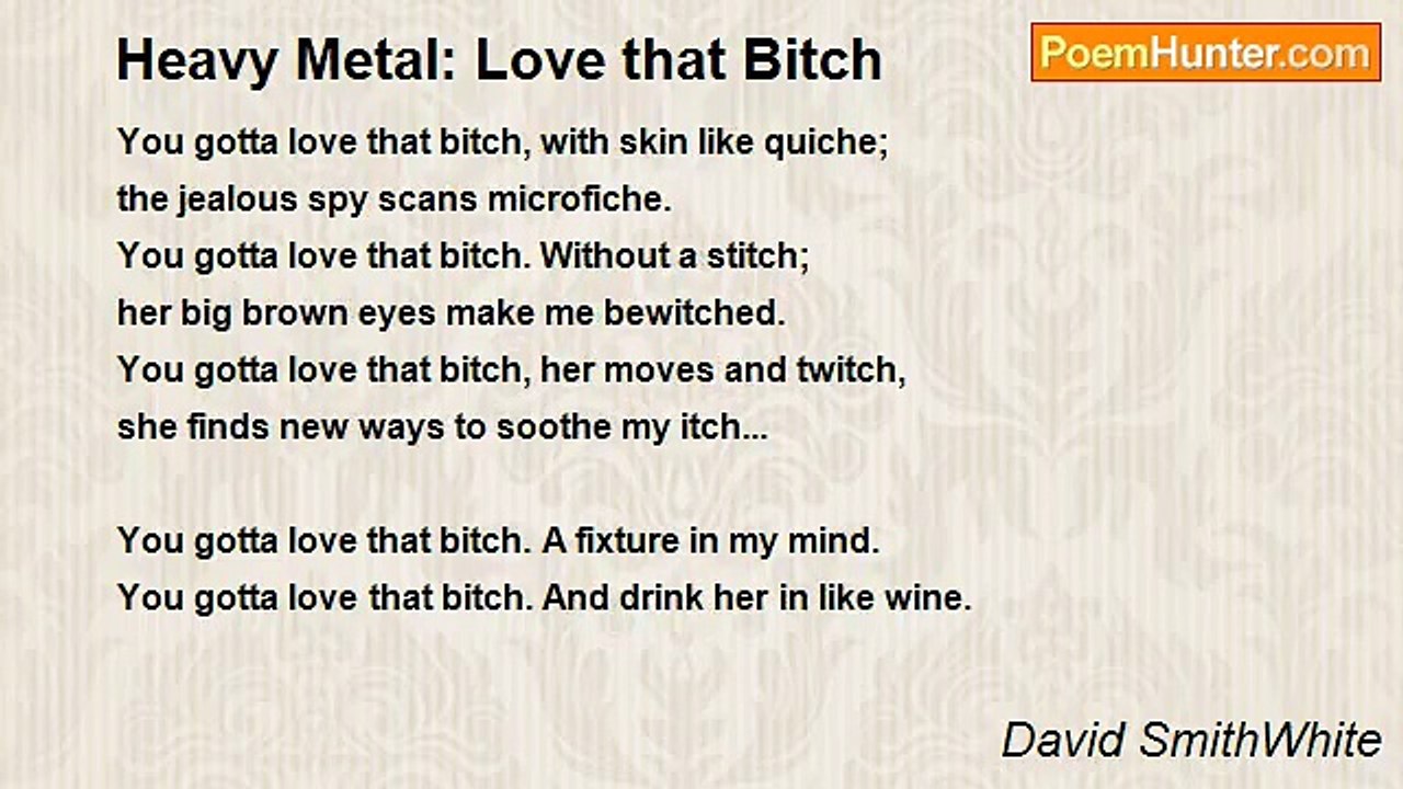 David SmithWhite - Heavy Metal: Love that Bitch