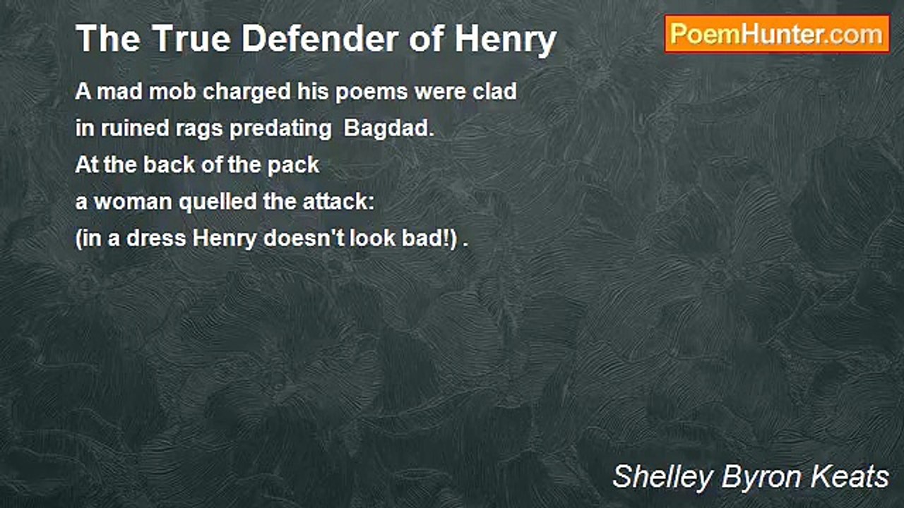 Shelley Byron Keats - The True Defender of Henry