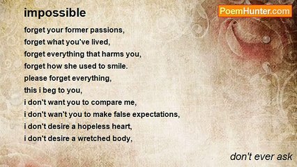 don't ever ask - impossible