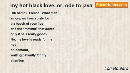 Lori Boulard - my hot black love, or, ode to java