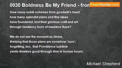 Michael Shepherd - 0030 Boldness Be My Friend - from Goethe