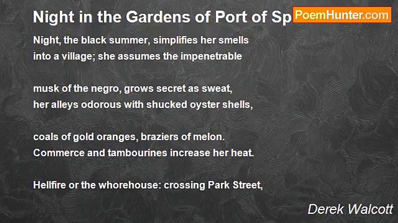 Derek Walcott - Night in the Gardens of Port of...
