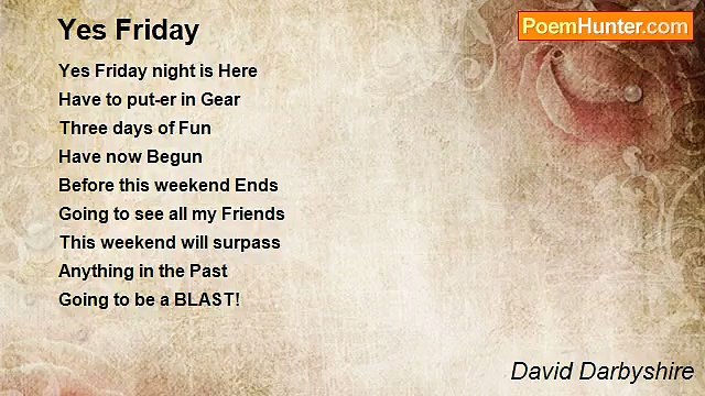 David Darbyshire - Yes Friday