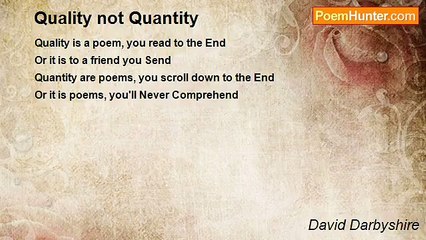 David Darbyshire - Quality not Quantity