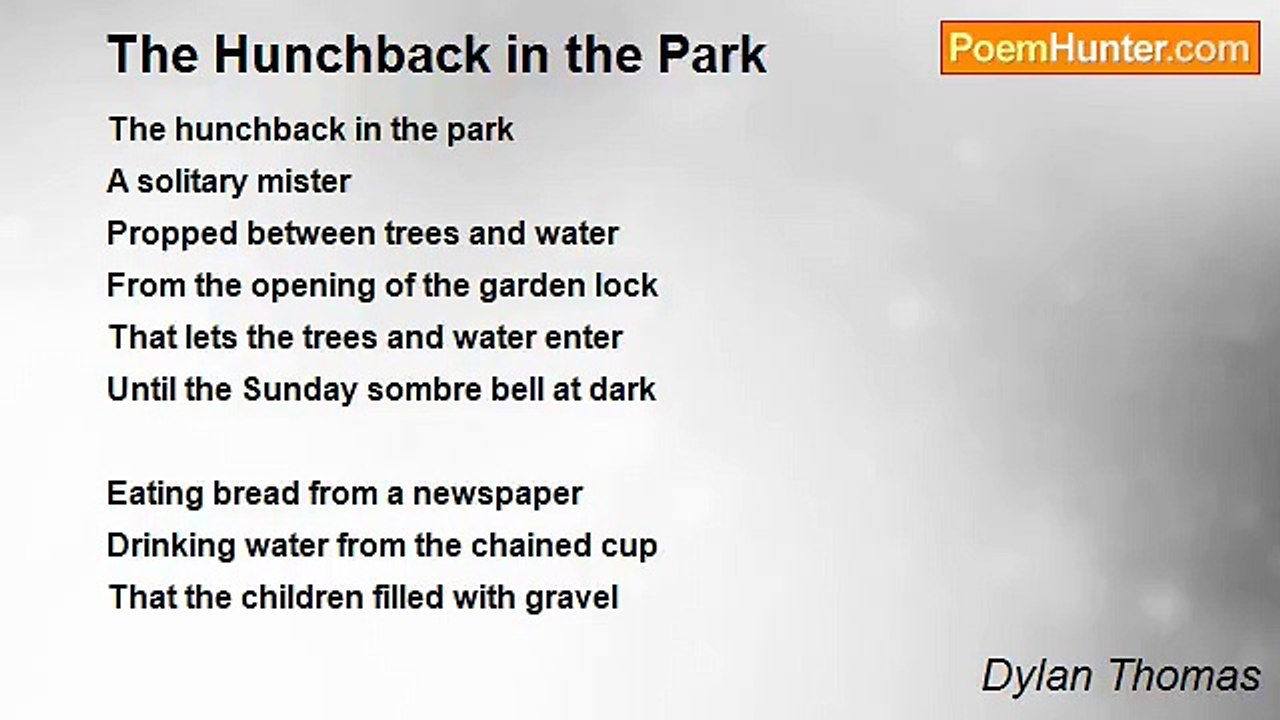 Dylan Thomas - The Hunchback in the Park