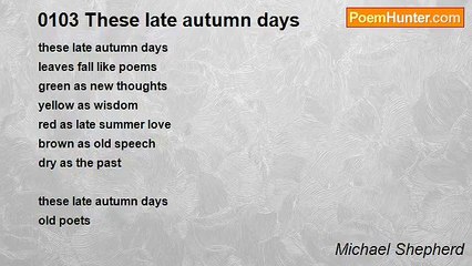 Michael Shepherd - 0103 These late autumn days
