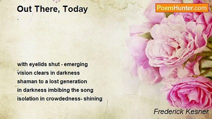 Frederick Kesner - Out There, Today