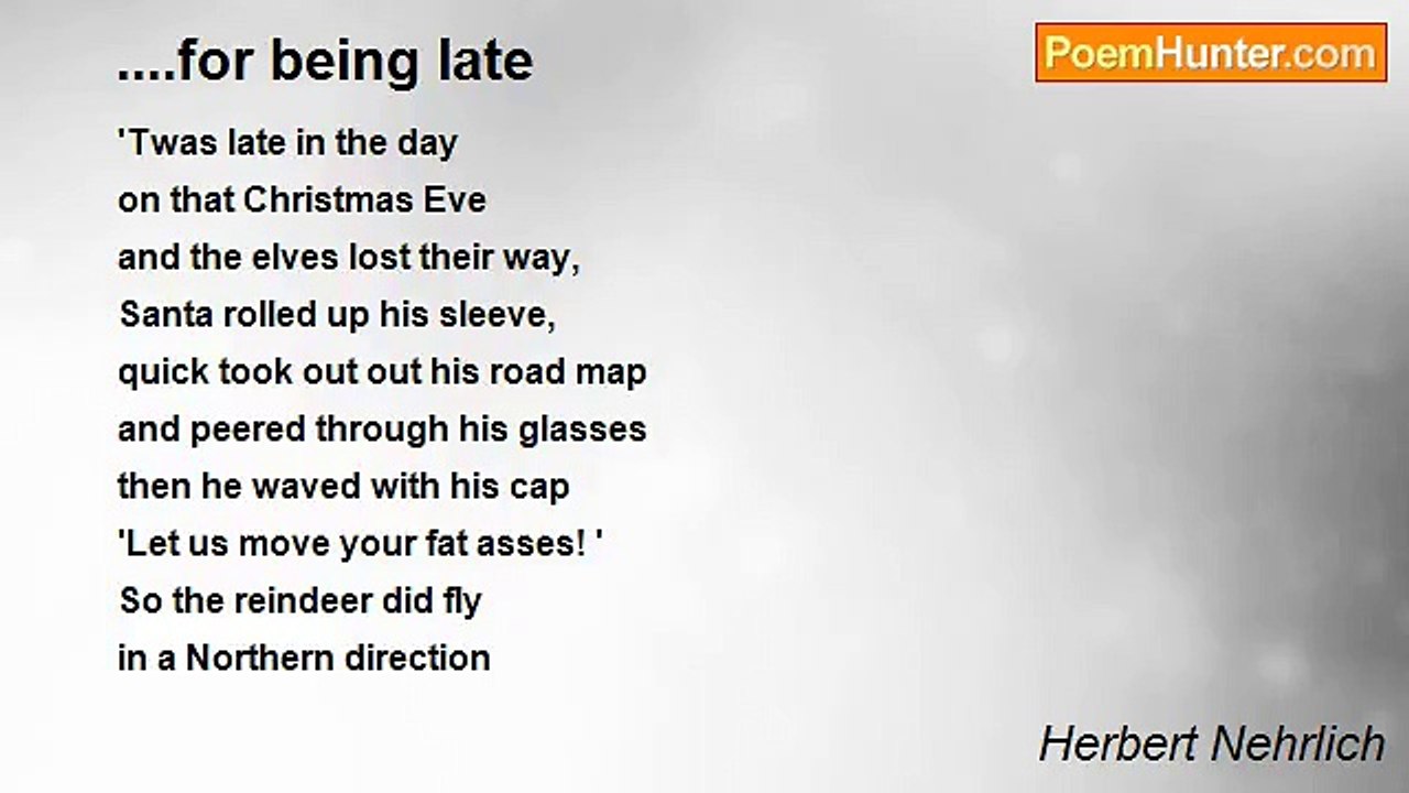 Herbert Nehrlich - ....for being late
