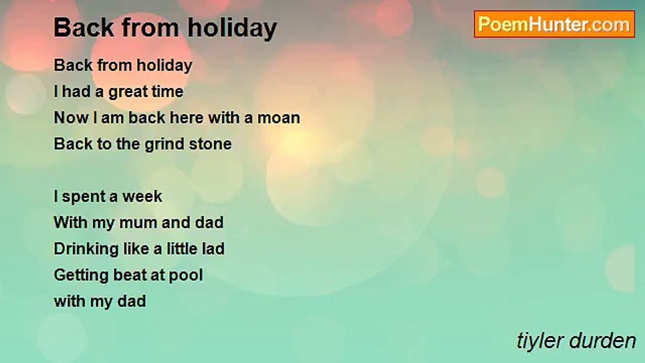 tiyler durden - Back from holiday