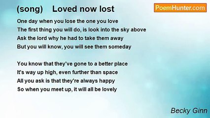Becky Ginn - (song)    Loved now lost