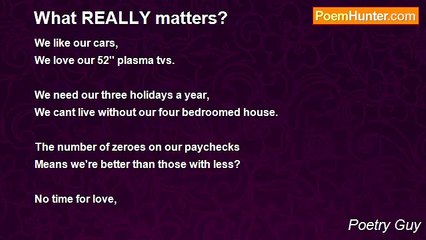 Poetry Guy - What REALLY matters?