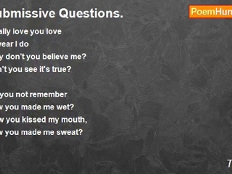 Two Lips - Submissive Questions.