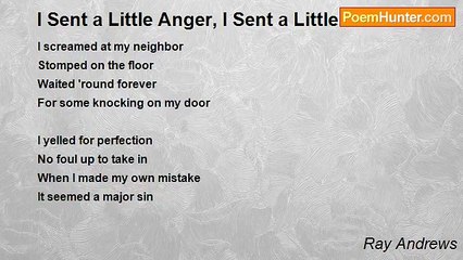 Ray Andrews - I Sent a Little Anger, I Sent a Little Hate
