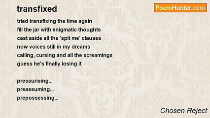 Chosen Reject - transfixed