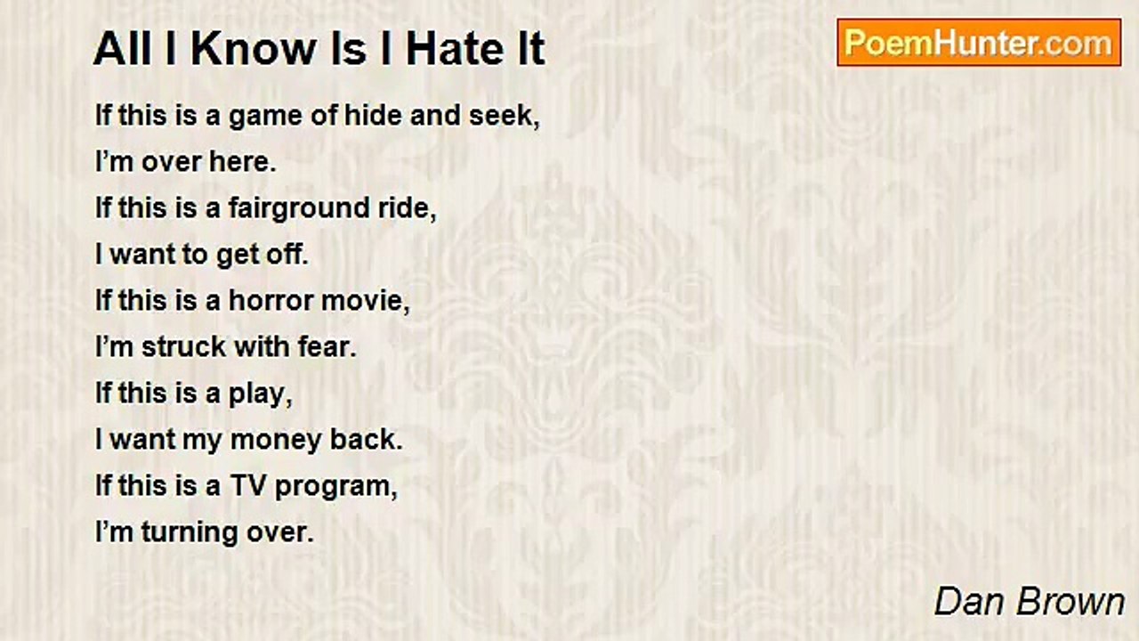 Dan Brown - All I Know Is I Hate It