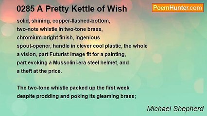 Michael Shepherd - 0285 A Pretty Kettle of Wish