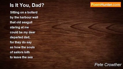 Pete Crowther - Is It You, Dad?