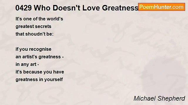 Michael Shepherd - 0429 Who Doesn't Love Greatness?