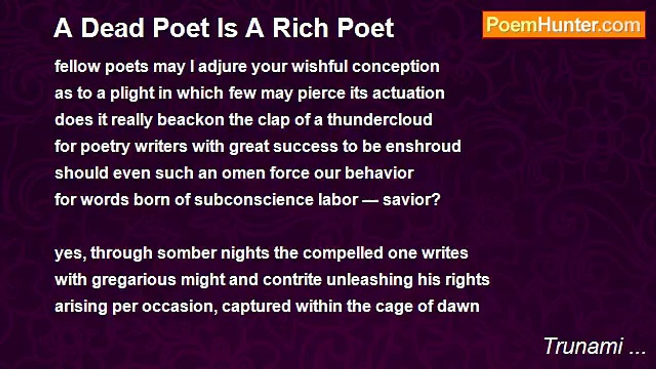 Trunami ... - A Dead Poet Is A Rich Poet