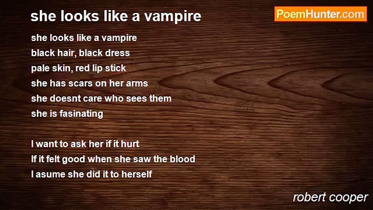 robert cooper - she looks like a vampire