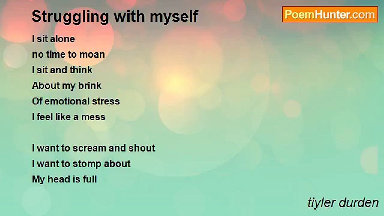 tiyler durden - Struggling with myself
