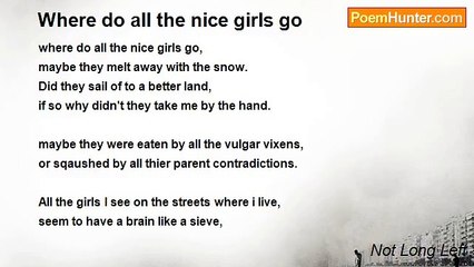 Not Long Left - Where do all the nice girls go