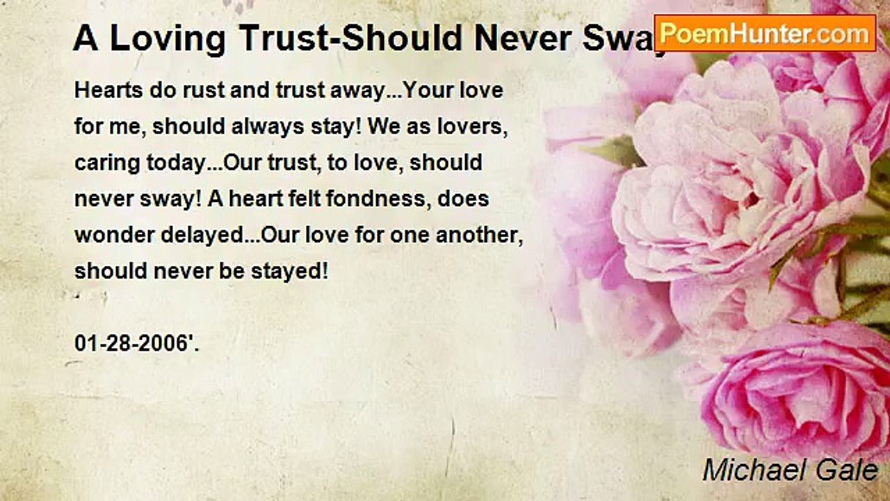 Michael Gale - A Loving Trust-Should Never Sway!