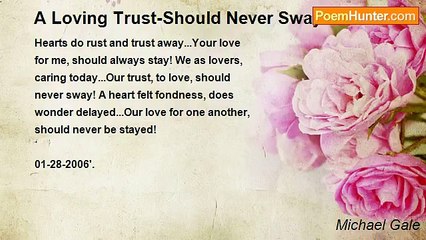 Michael Gale - A Loving Trust-Should Never Sway!