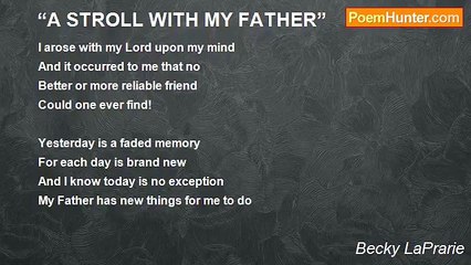 Becky LaPrarie - “A STROLL WITH MY FATHER”