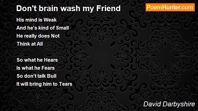 David Darbyshire - Don't brain wash my Friend
