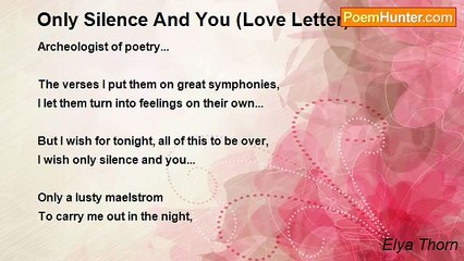 Elya Thorn - Only Silence And You (Love Letter)