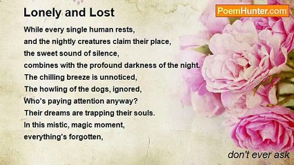 don't ever ask - Lonely and Lost