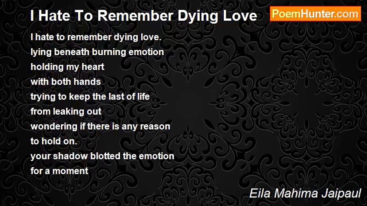 Eila Mahima Jaipaul - I Hate To Remember Dying Love
