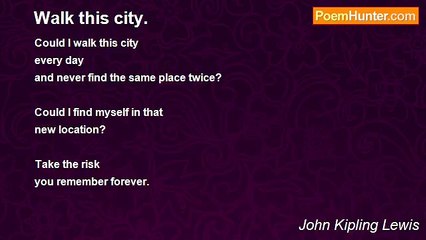 John Kipling Lewis - Walk this city.