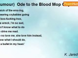 K. Jared Hosein - (Humour)  Ode to the Blood Mop Guy