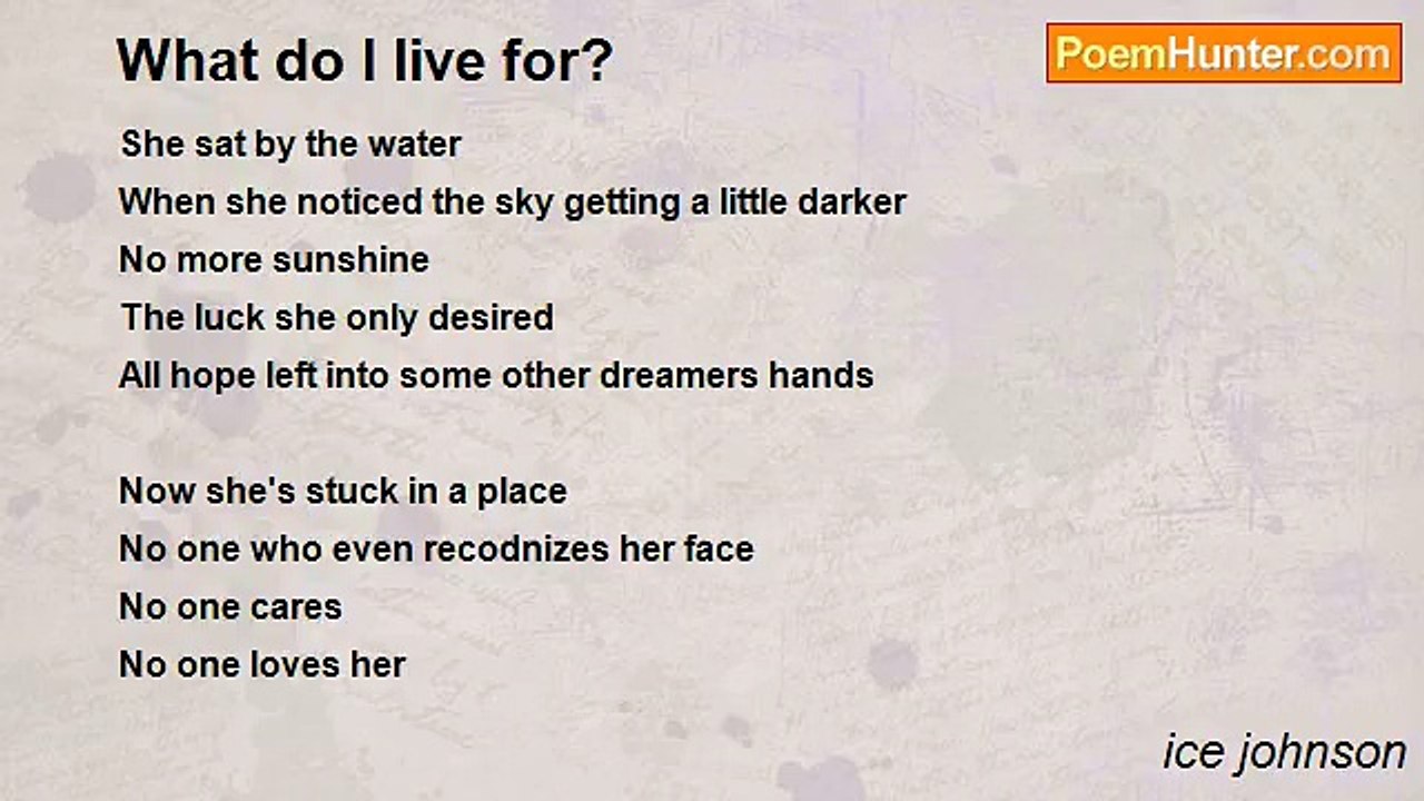 ice johnson - What do I live for?