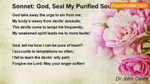 Dr John Celes - Sonnet: God, Seal My Purified Soul!