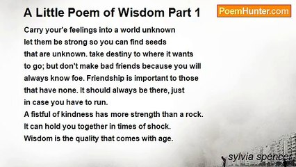 sylvia spencer - A Little Poem of Wisdom Part 1