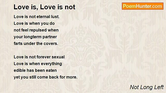Not Long Left - Love is, Love is not