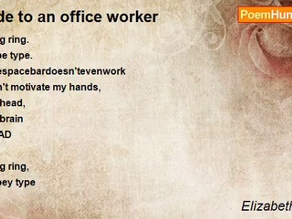 Elizabeth Diskin - Ode to an office worker